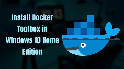 Docker Tool Box Install