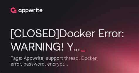 Docker and securing passwords closed