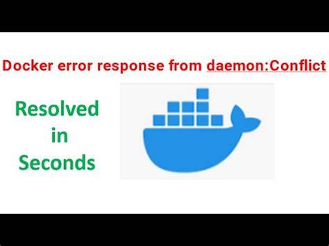 Docker error response from daemon Conflict  already in use by container
