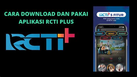 Cara Menggunakan Aplikasi RCTI Plus dengan Mudah di Indonesia