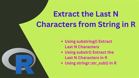 Extracting the last n characters from a string in R