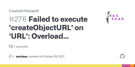 Failed to execute createObjectURL on URL