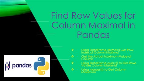 Find row where values for column is maximal in a pandas DataFrame