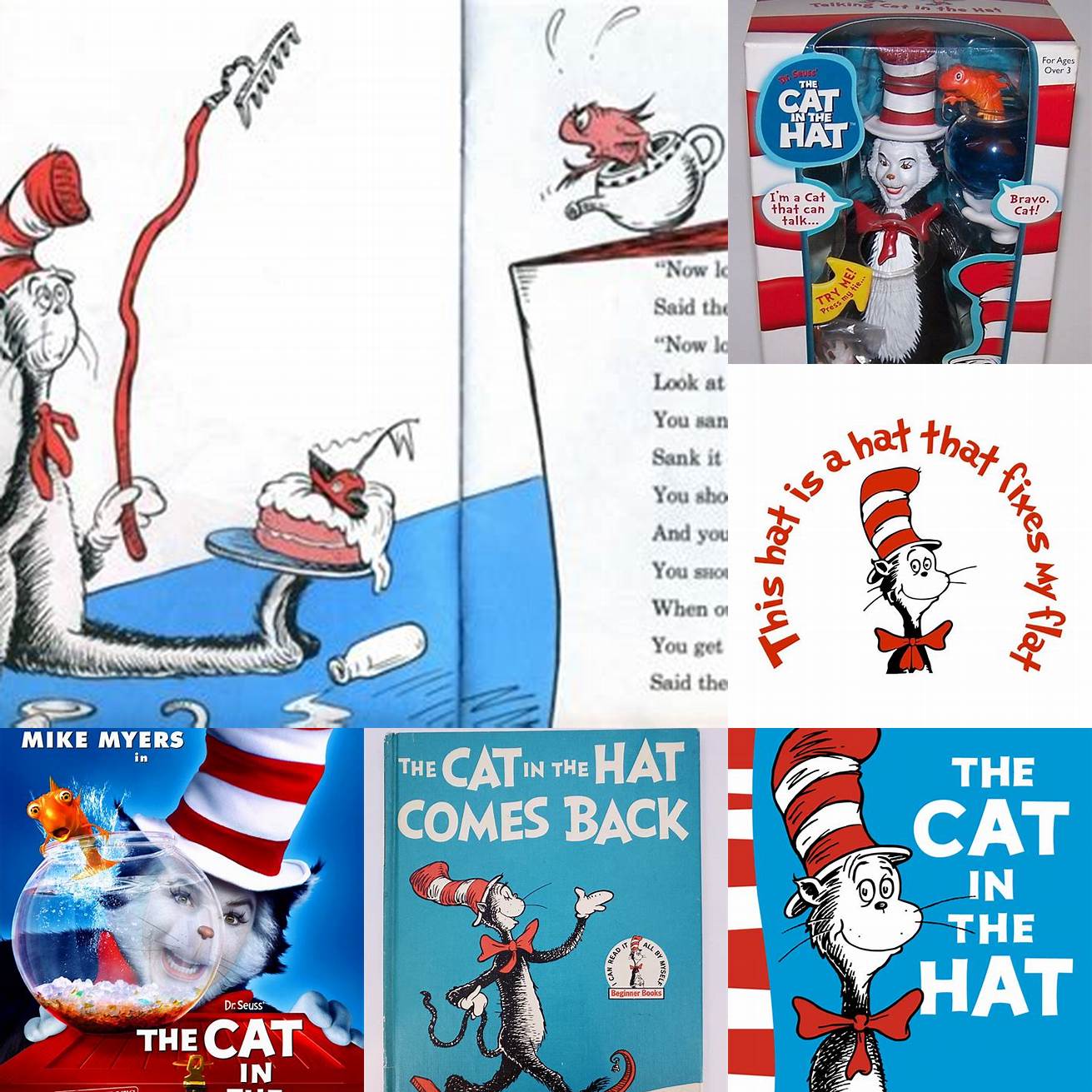 Finish your drink every time the Cat in the Hat fixes everything at the end