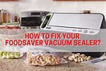 FoodSaver Not Vacuum Sealing