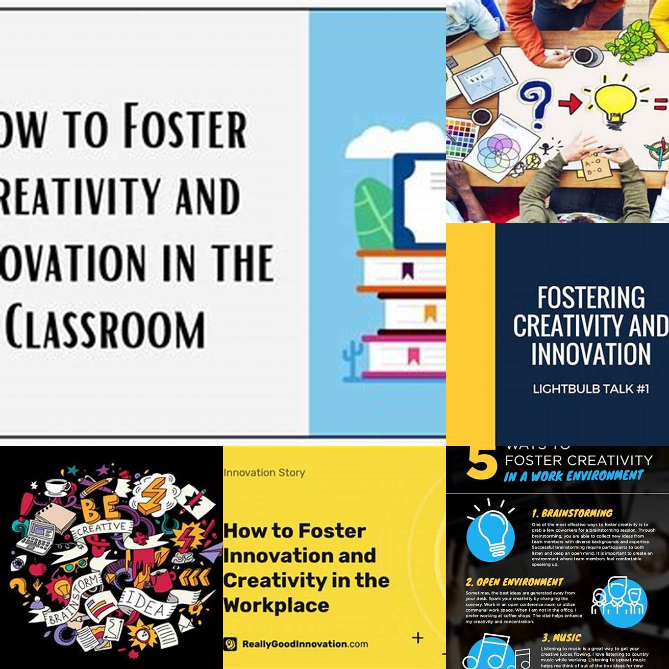Fosters creativity and innovation