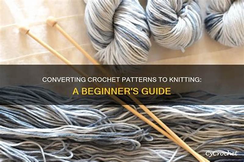 Free Convert Knitting Pattern To Crochet Patterns