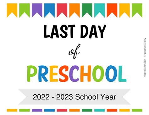 Free Printable Last Day Of Preschool Sign