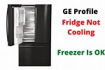 GE Refrigerator Is Not Cooling