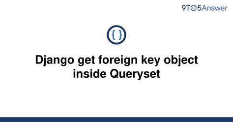 Get Key From Queryset Django Template