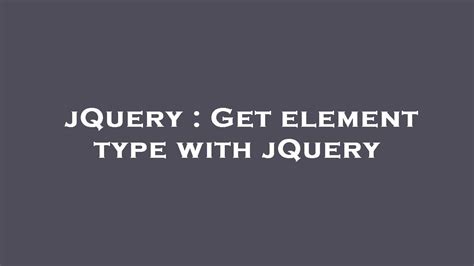 Get element type with jQuery