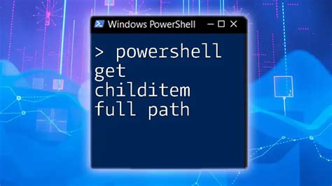 Get full path of the files in PowerShell