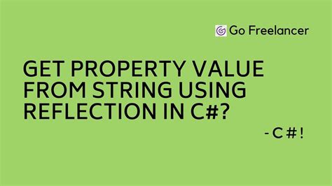 Get property value from string using reflection