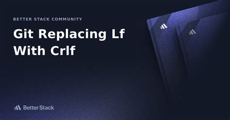 Git replacing LF with CRLF