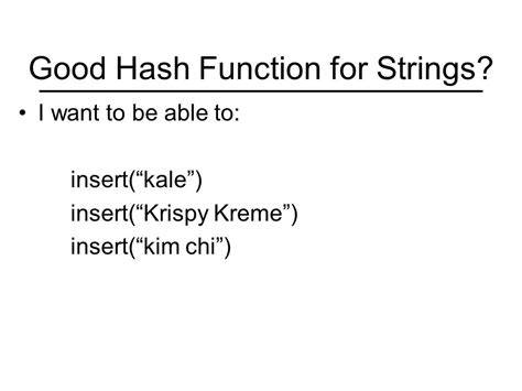 Good Hash Function for Strings