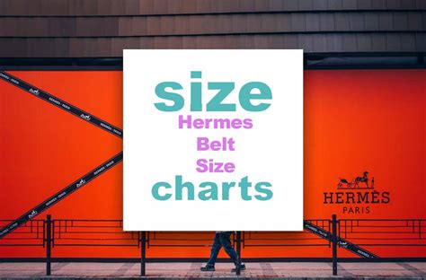Hermes Belt Size Chart