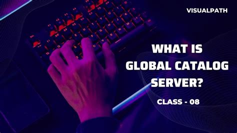 How To Configure Computer As A Global Catalog