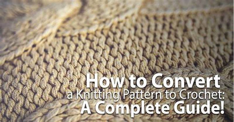 How To Convert A Knitting Pattern