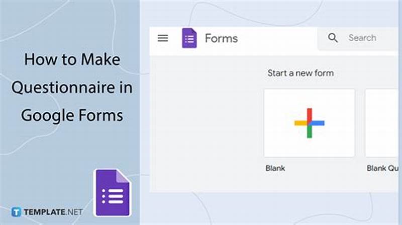 How To Create A Google Questionnaire Form