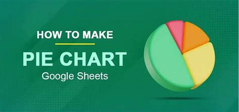 How To Create Pie Chart In Sheets