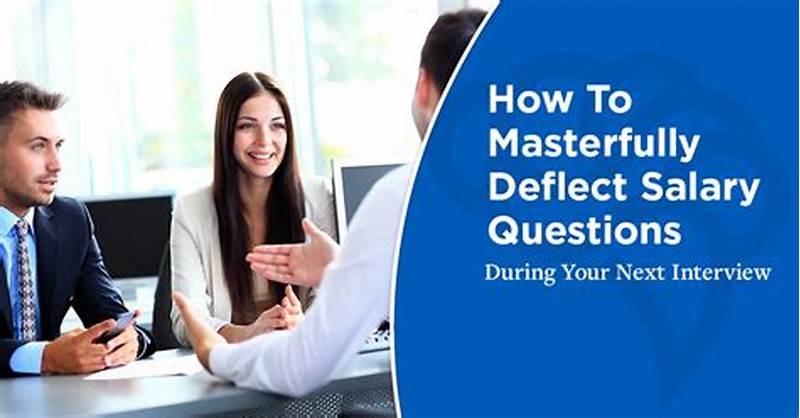 How To Deflect Salary Question In Interview