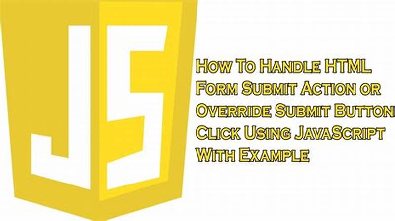 How To Handle Form Submit In Javascript