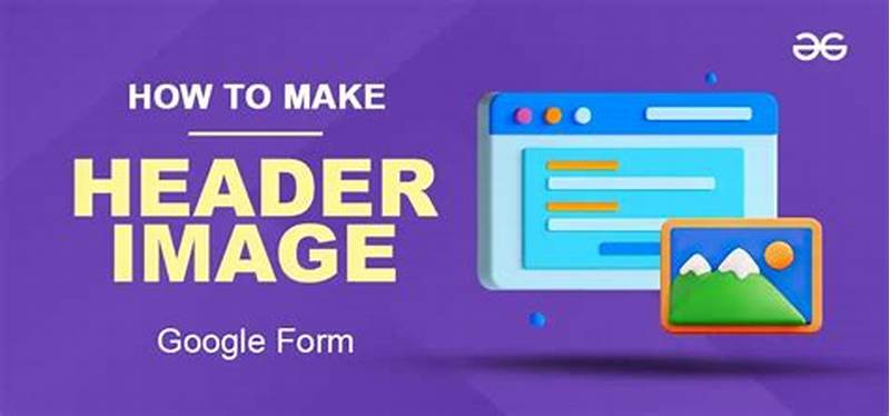 How To Make Google Form Header Image