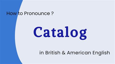 How To Pronounce Catalog