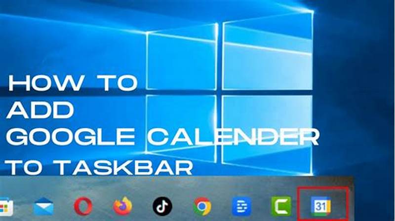 How To Save Google Calendar To Taskbar