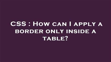 How can I apply a border only inside a table
