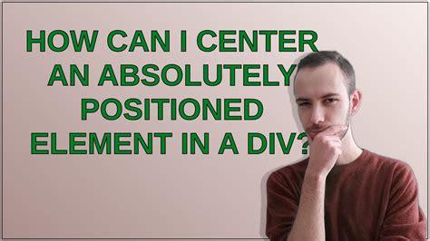 How can I center an absolutely positioned element in a div