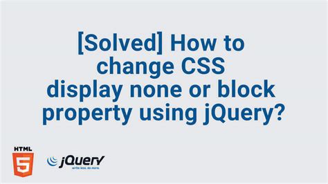 How can I change CSS display none or block property using jQuery