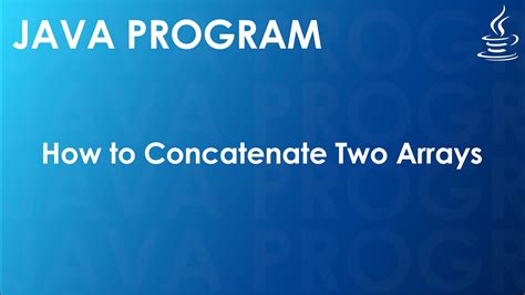 How can I concatenate two arrays in Java