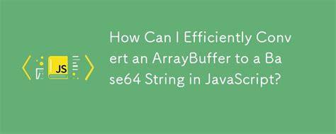 How can I convert a base64 string to ArrayBuffer