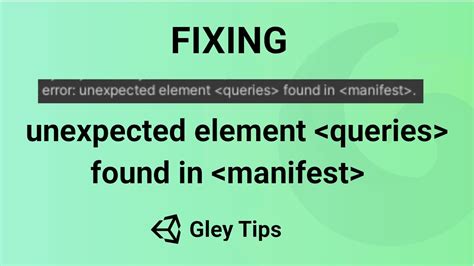 How can I fix unexpected element queries found in manifest error