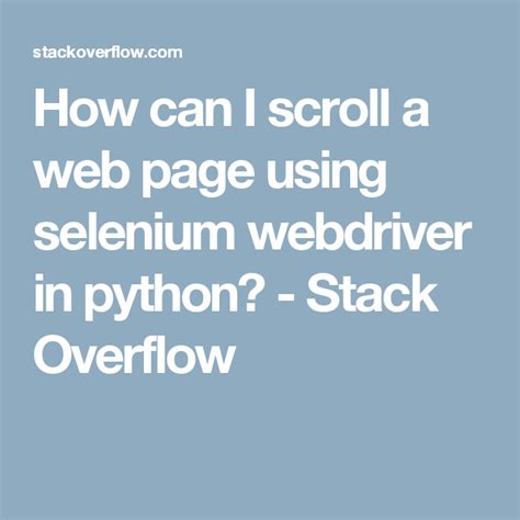 How can I scroll a web page using selenium webdriver in python