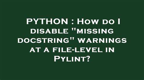 How do I disable missing docstring warnings at a file-level in Pylint