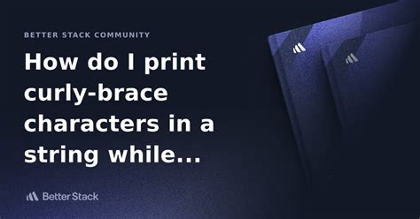How do I escape curly-brace  characters characters in a string while using format