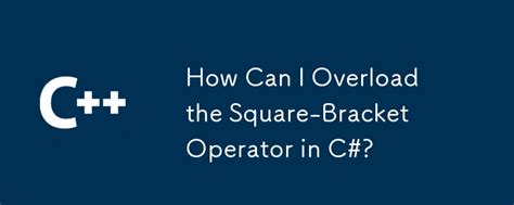 How do I overload the square-bracket operator in C