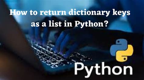 How do I return dictionary keys as a list in Python