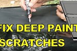 How to Fix Deep Scratches