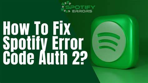 How to Fix Spotify Error Code Auth 2 Step by Step