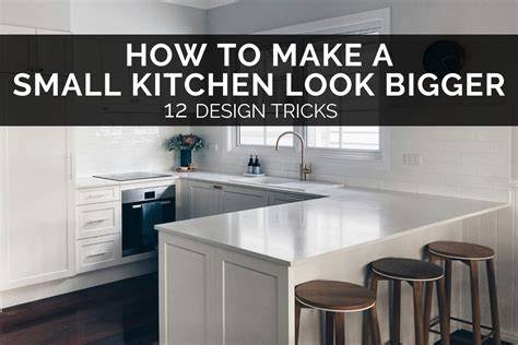 How to Make a Small Kitchen Look Bigger