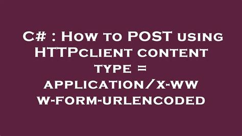 How to POST using HTTPclient content type  applicationx-www-form-urlencoded