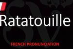 How to Pronounce Ratatouille