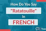 How to Say Ratatouille