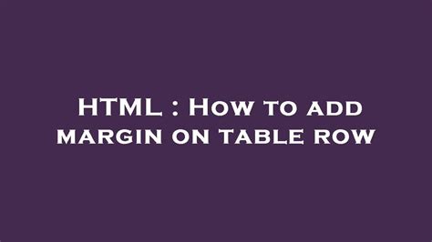 How to add a margin to a table row tr duplicate