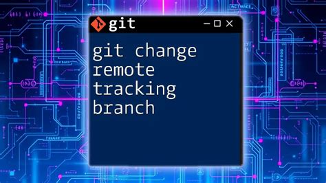 How to change the remote a branch is tracking