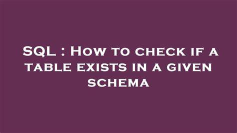 How to check if a table exists in a given schema
