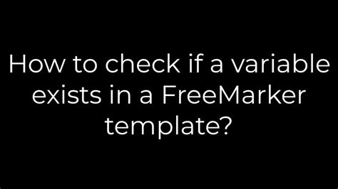 How to check if a variable exists in a FreeMarker template
